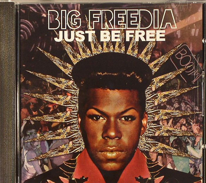 BIG FREEDIA - Just Be Free