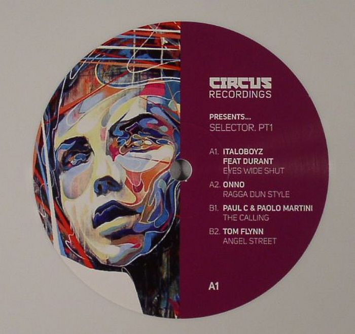 ITALOBOYZ feat DURANT/ONNO/PAUL C/PAOLO MARTINI/TOM FLYNN - Circus Recordings Present Selector Part 1