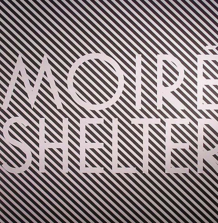 MOIRE - Shelter