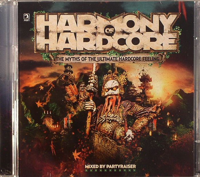 PARTYRAISER/VARIOUS - Harmony Of Hardcore 2014: The Myths Of The Ultimate Hardcore Feeling