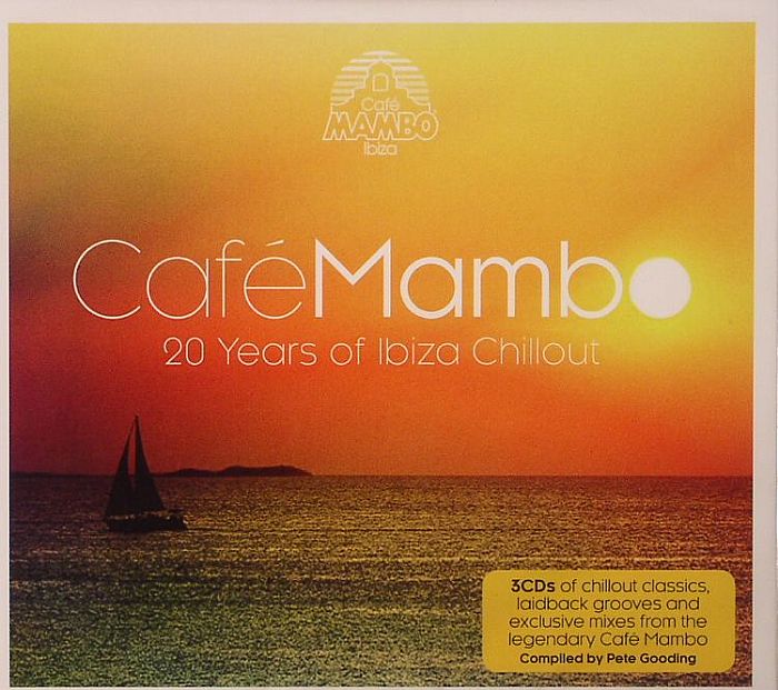 GOODING, Pete/VARIOUS - Cafe Mambo: 20 Years Of Ibiza Chillout