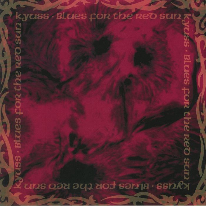 KYUSS - Blues For The Red Sun
