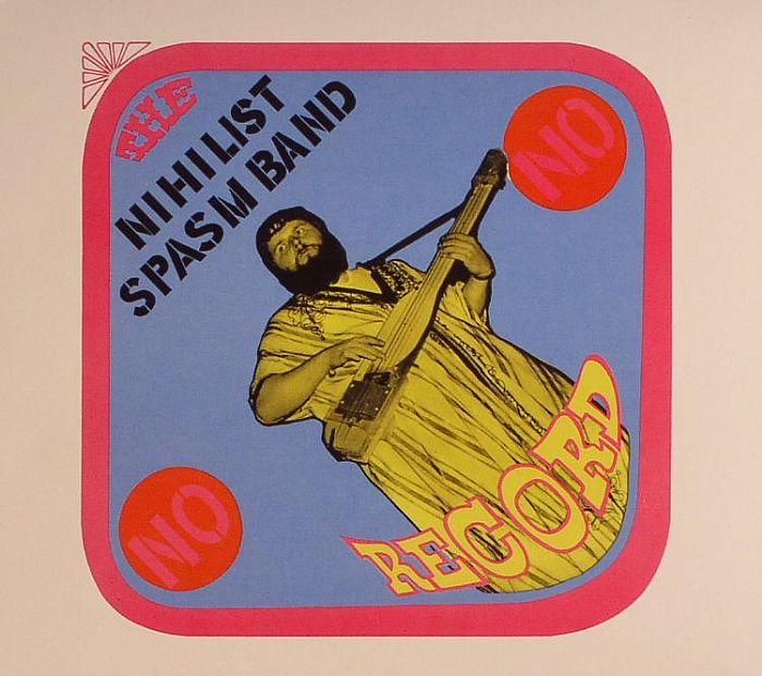 NIHILIST SPASM BAND - No Record