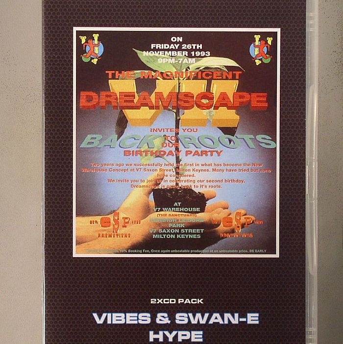 VIBES/SWAN E/HYPE/VARIOUS - The Magnificent Dreamscape VII: Invites You Back To Our Roots Birthday Party 26/11/1993