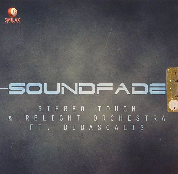 STEREO TOUCH & RELIGHT ORCHESTRA FT DIDASCALIS - Soundfade