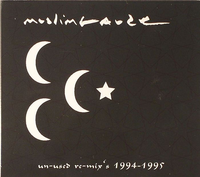 MUSLIMGAUZE - Un Used Re Mix's 1994-1995