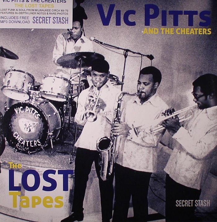 VIC PITTS & THE CHEATERS - The Lost Tapes