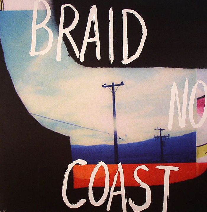 BRAID - No Coast