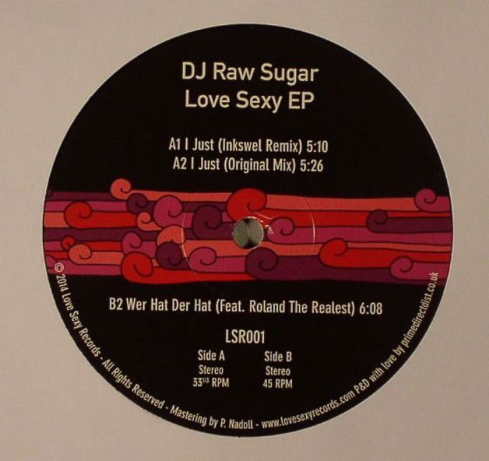 DJ RAW SUGAR/ROLAND THE REALEST - Love Sexy EP