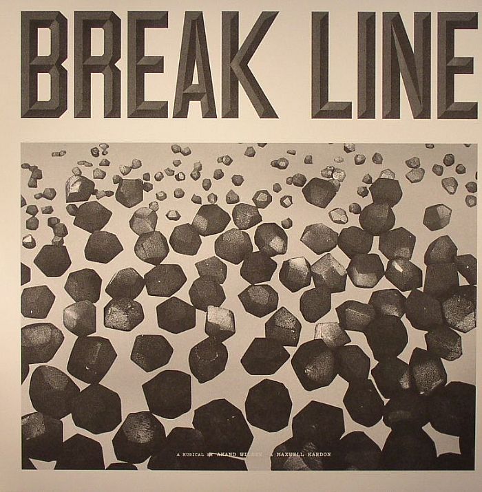 WILDER, Anand/MAXWELL KARDON - Break Line The Musical