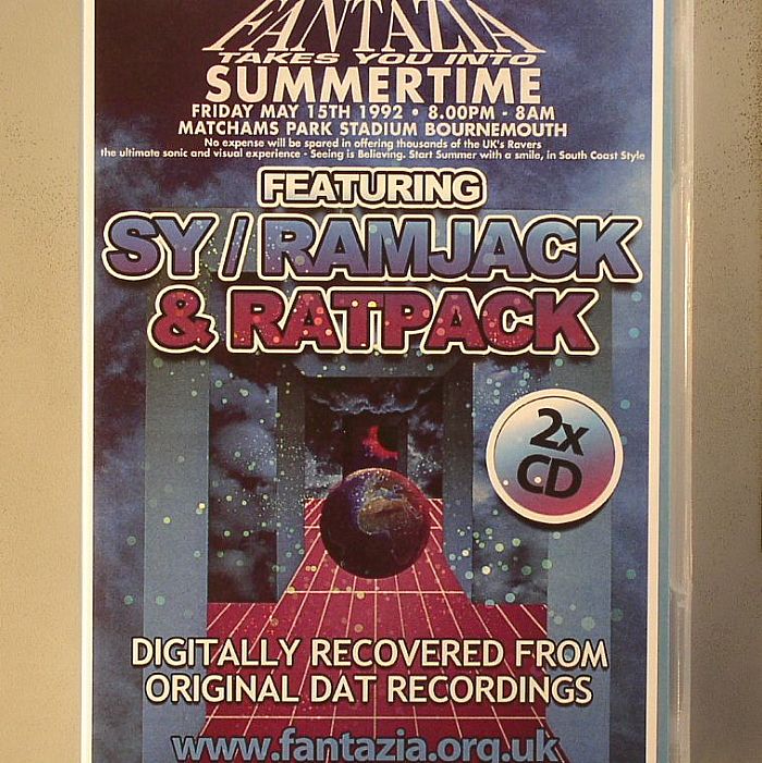 SY/RAMJACK/RATPACK/VARIOUS - Fantazia: Takes You Into Summertime Friday May 15th 1992 Matchams Park Stadium Bournemouth (Digitally Recovered From Original Dat Recordings)