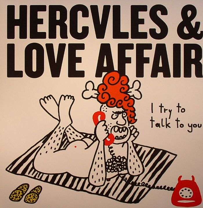 HERCULES & LOVE AFFAIR - I Try To Talk To You