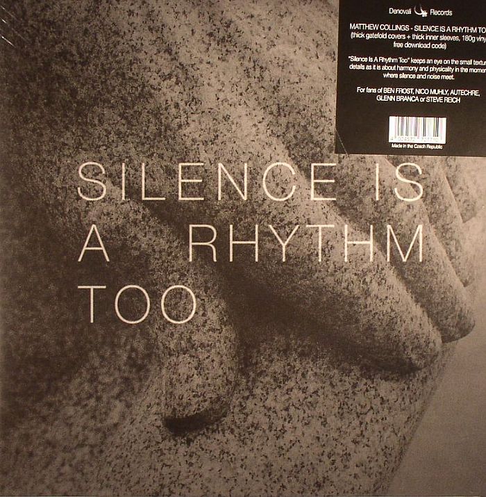 COLLINGS, Matthew - Silence Is A Rhythm Too