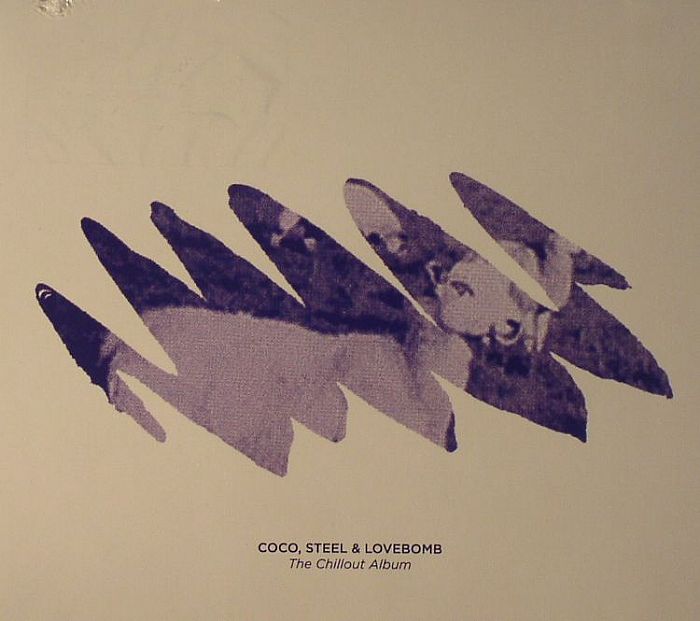COCO, STEEL & LOVEBOMB - The Chillout Album