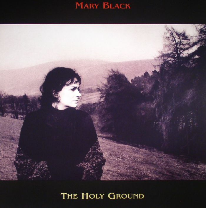 BLACK, Mary - The Holy Ground (remastered)
