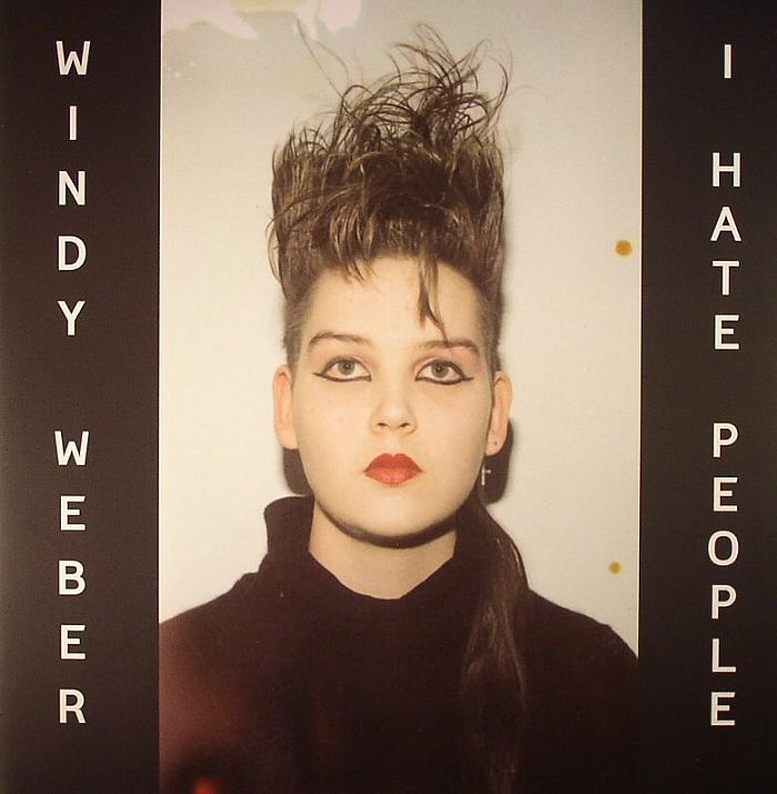 WEBER, Windy - I Hate People