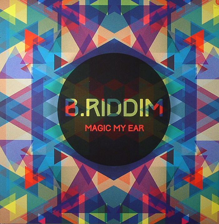 B RIDDIM - Magic My Ear