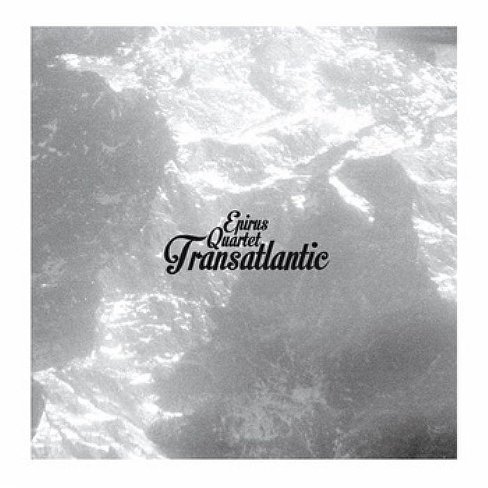 EPIRUS QUARTET - Transatlantic