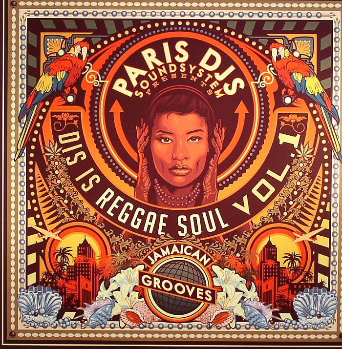 PARIS DJs SOUNDSYSTEM - Dis Is Reggae Soul Vol 1: Jamaican Grooves