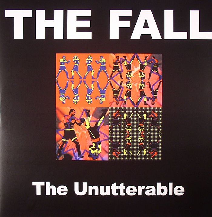 FALL, The - The Unutterable