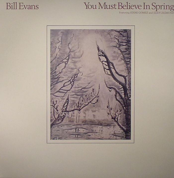 EVANS, Bill - You Must Believe In Spring