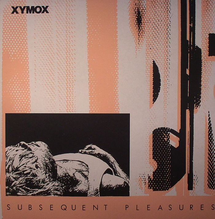 XYMOX - Subsequent Pleasures