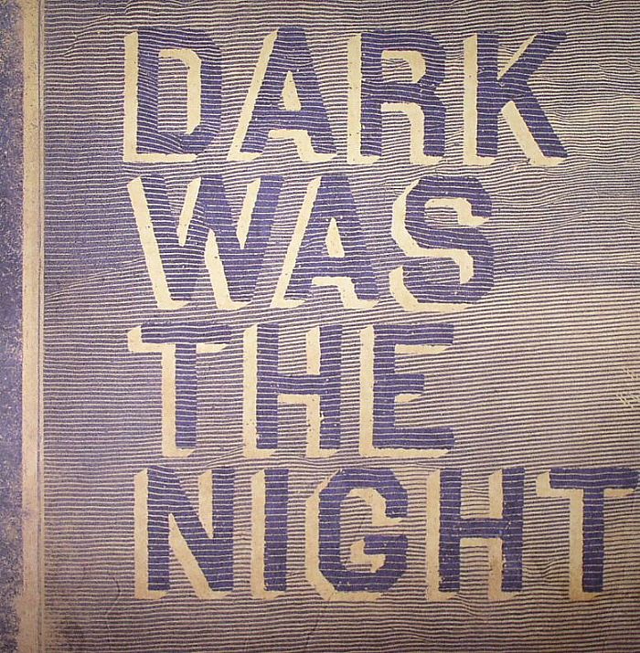 VARIOUS - Dark Was The Night