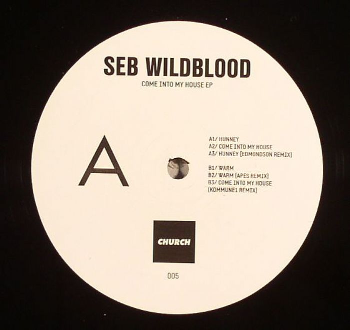 WILDBLOOD, Seb - Come Into My House EP