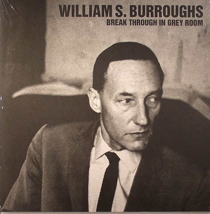 BURROUGHS, William S - Break Through In Grey Room