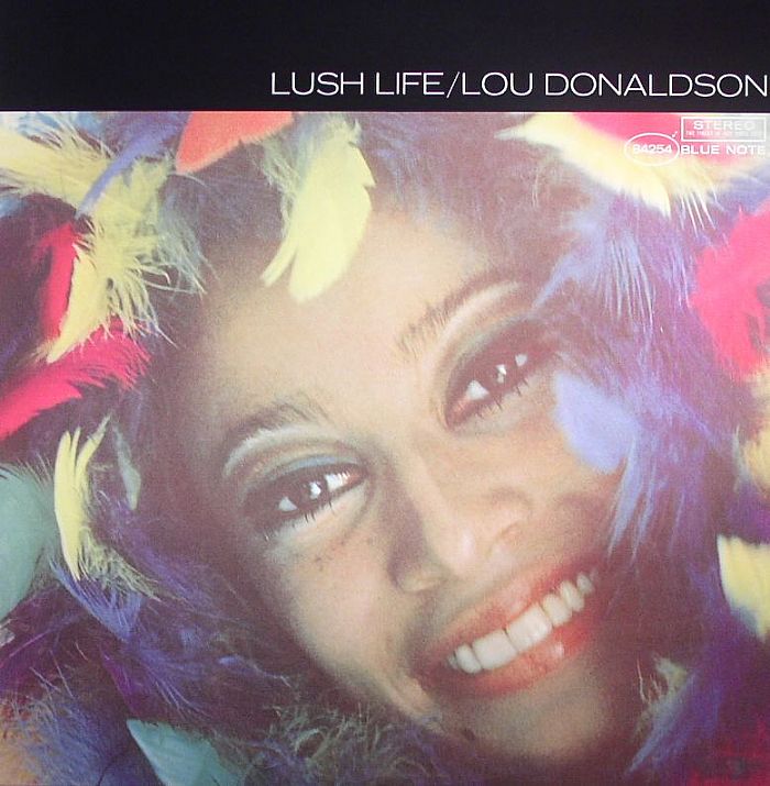 DONALDSON, Lou - Lush Life (75th Anniversary Edition)