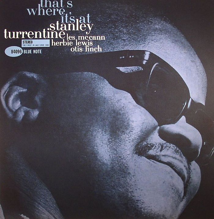 TURRENTINE, Stanley - That's Where It's At (75th Anniversary Edition) (remastered)
