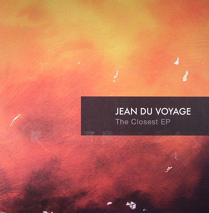 JEAN DU VOYAGE - The Closest EP
