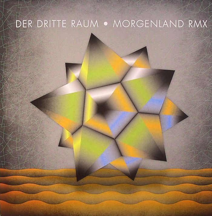 DER DRITTE RAUM - Morgenland Remixes