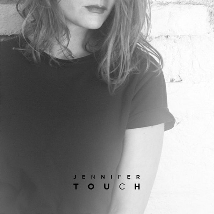 TOUCH, Jennifer - Jennifer Touch EP