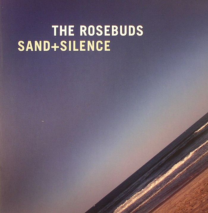 ROSEBUDS, The - Sand & Silence