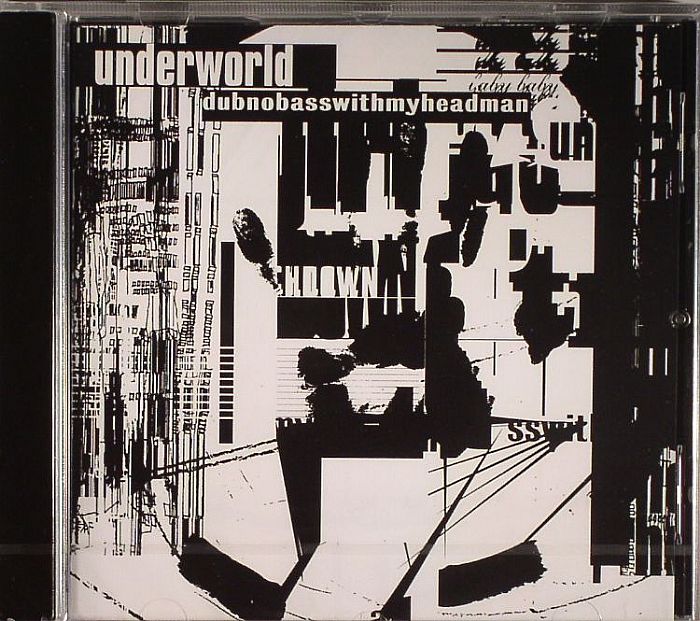UNDERWORLD - Dubnobasswithmyheadman: 20th Anniversary Edition