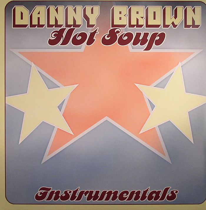 BROWN, Danny - Hot Soup: Instrumentals