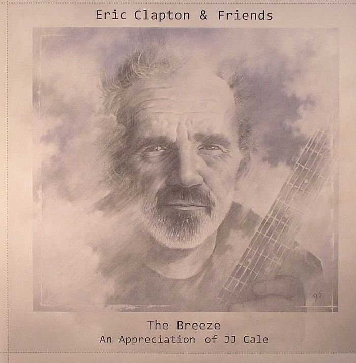 CLAPTON, Eric - Eric Clapton & Friends: The Breeze - An Appreciation Of JJ Cale