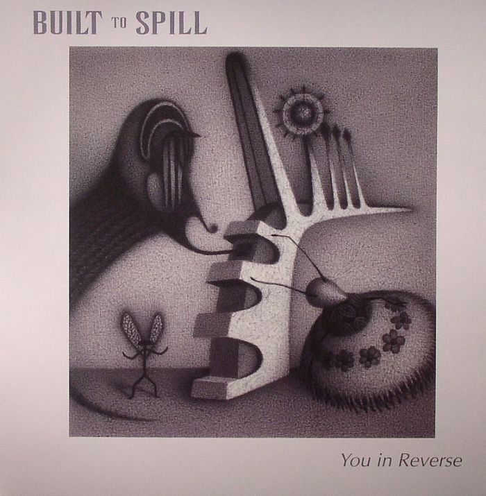 BUILT TO SPILL - You In Reverse