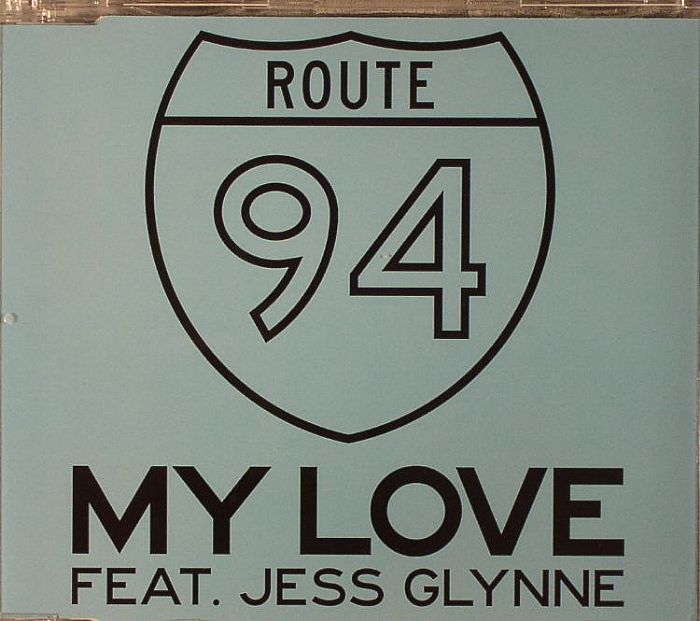 ROUTE 94 feat JESS GLYNNE - My Love