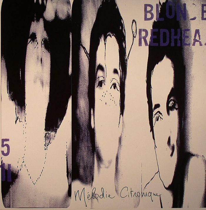 BLONDE REDHEAD - Melodie Citronique