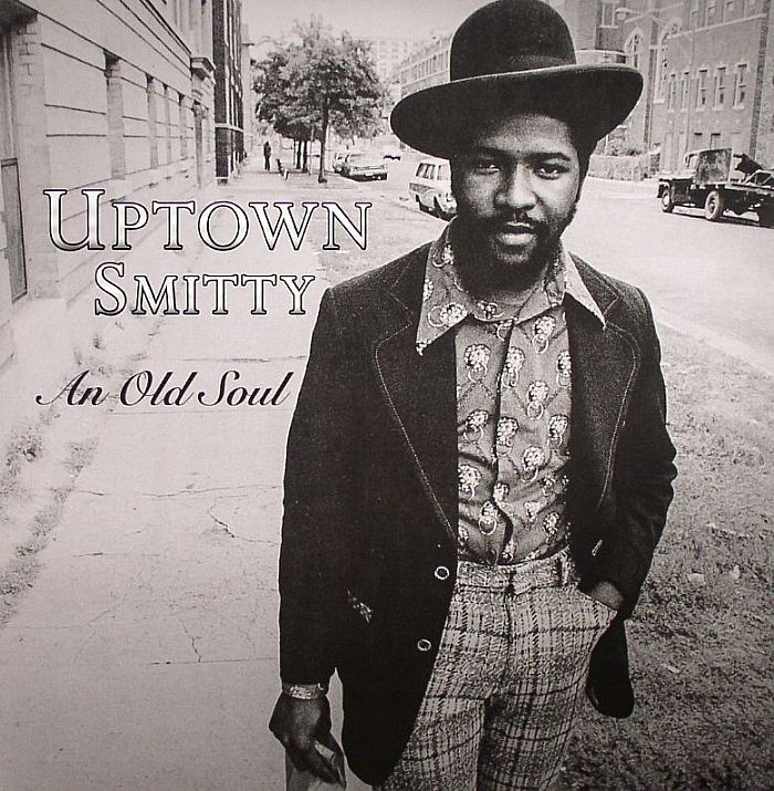 UPTOWN SMITTY - An Old Soul LP