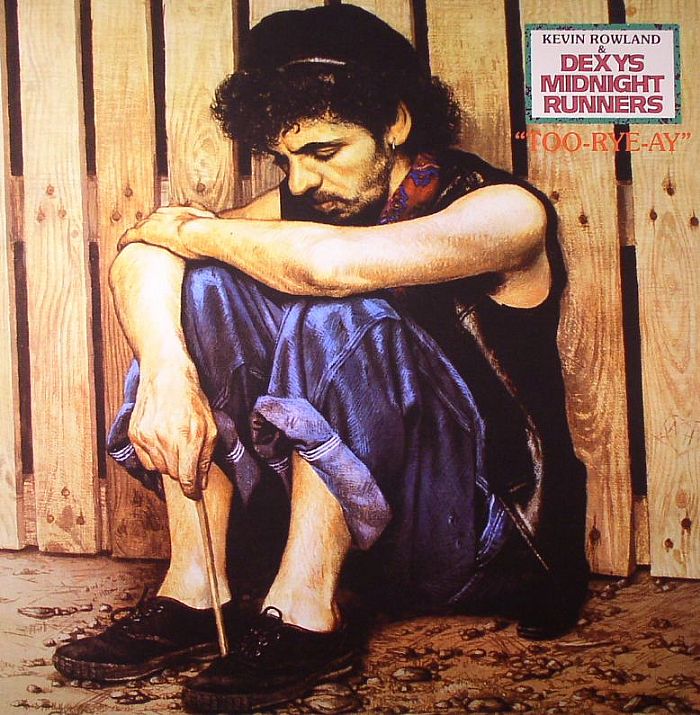 ROWLAND, Kevin/DEXYS MIDNIGHT RUNNERS - Too Rye Ay
