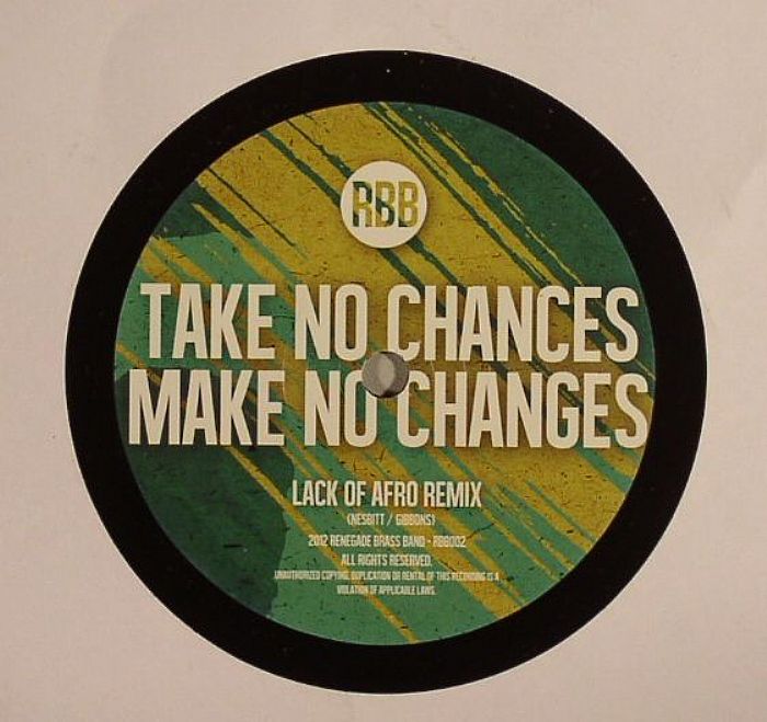 RENEGADE BRASS BAND - Take No Chances, Make No Changes