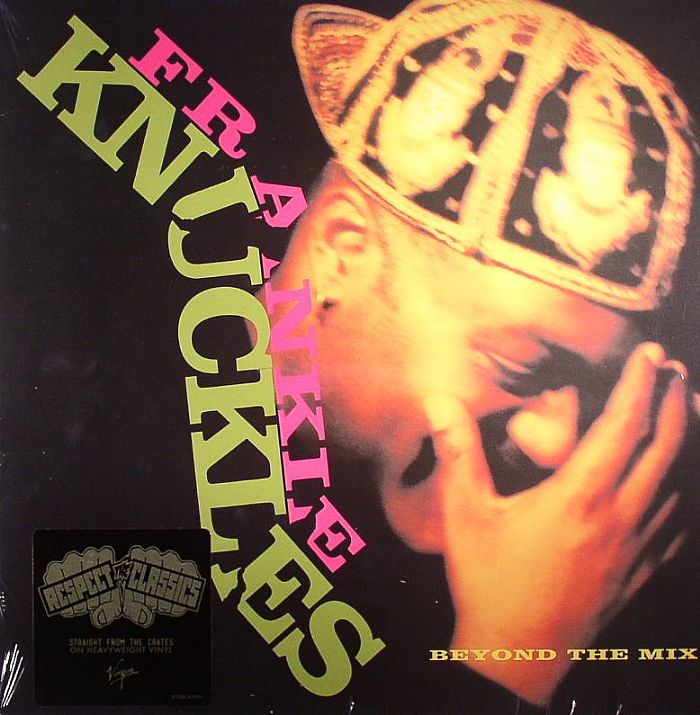 FRANKIE KNUCKLES - Beyond The Mix