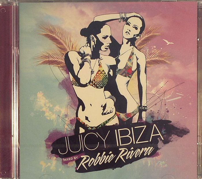 RIVERA, Robbie/VARIOUS - Juicy Ibiza 2014