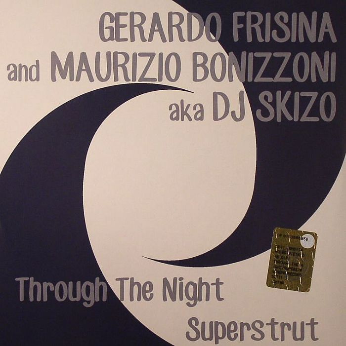 FRISINA, Gerardo/MAURIZIO BONIZZONI aka DJ SKIZO - Through The Night