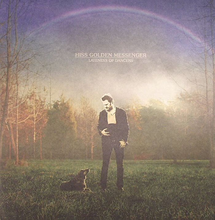 HISS GOLDEN MESSENGER - Lateness Of Dancers