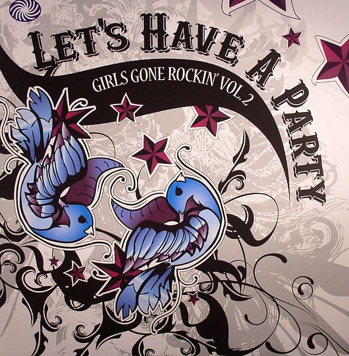 VARIOUS - Let's Have A Party: Girls Gone Rockin' Volume 2