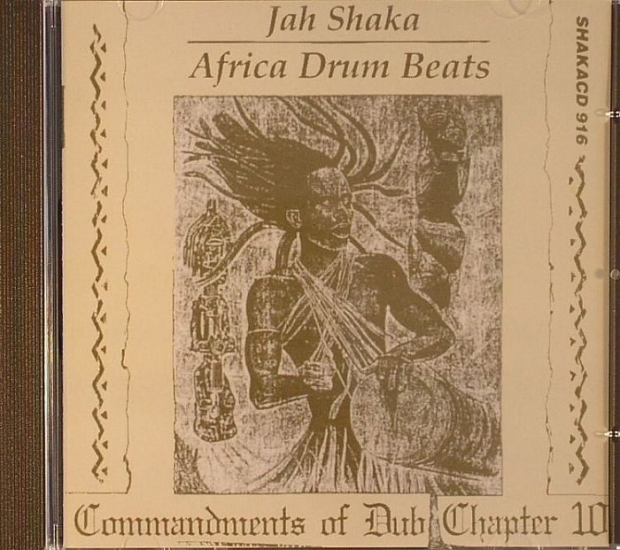 JAH SHAKA - Commandments Of Dub Chapter 10: African Drum Beats